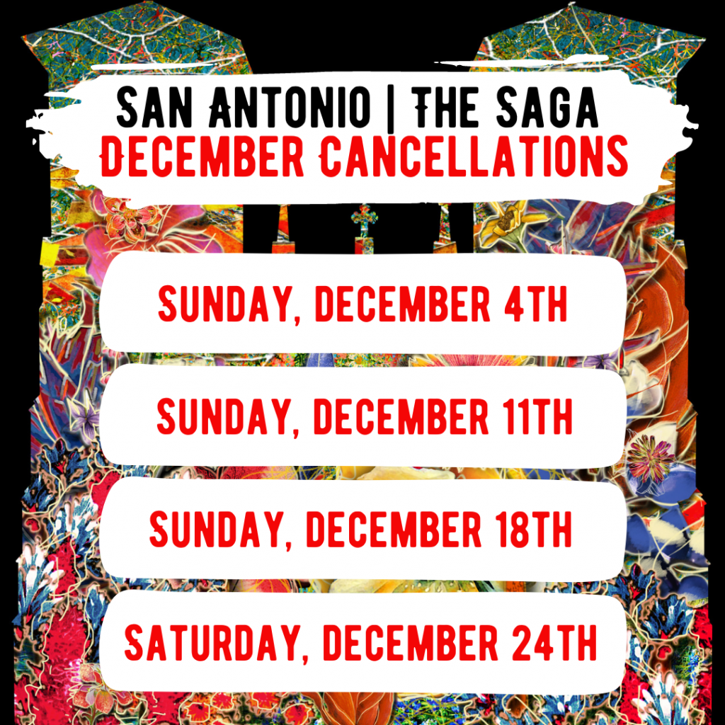 San Antonio The Saga December Cancellations